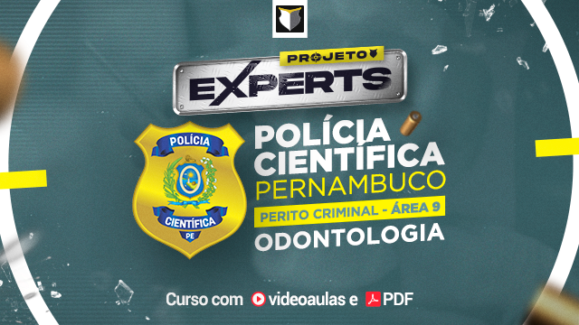 EXPERT | Perito Criminal de PE - área 09 (Odontologia)