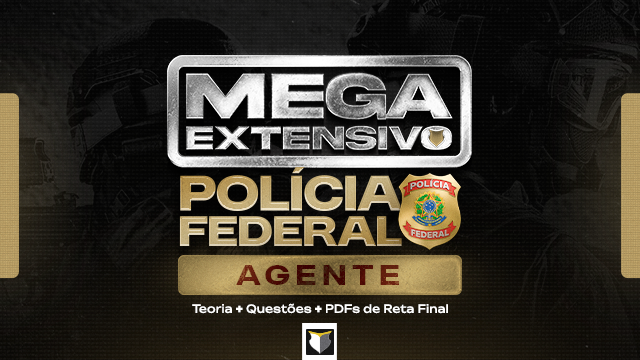 MEGA EXTENSIVO | Agente de Polícia Federal