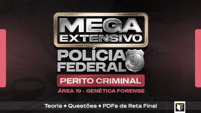 MEGA EXTENSIVO | Perito Criminal Federal - Área 19