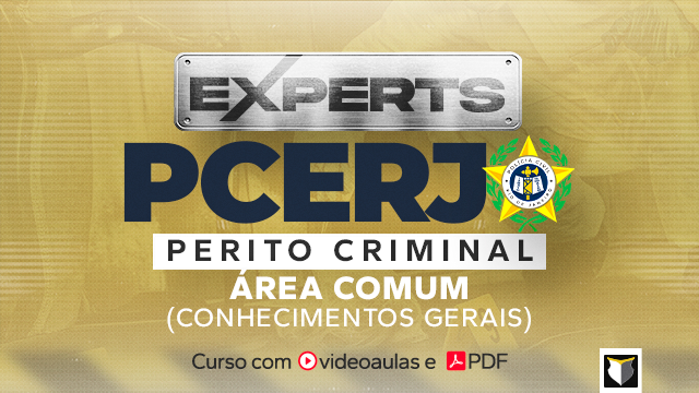 EXPERTS | Perito Criminal da PCERJ - Conhecimentos Gerais