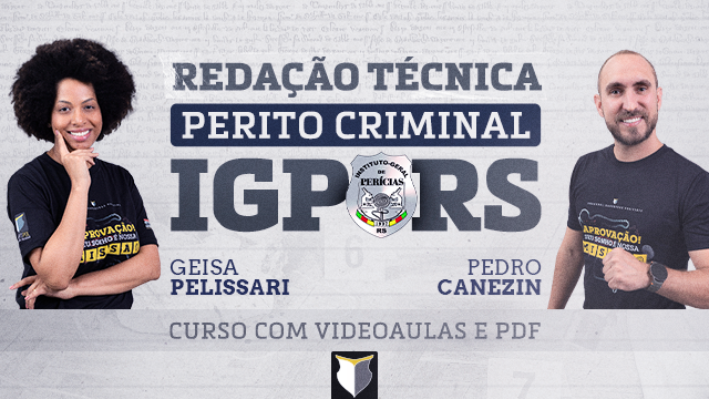 Curso de Redação | Perito Criminal do IGP-RS
