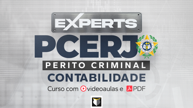 EXPERTS | Perito Criminal da PCERJ - Contabilidade