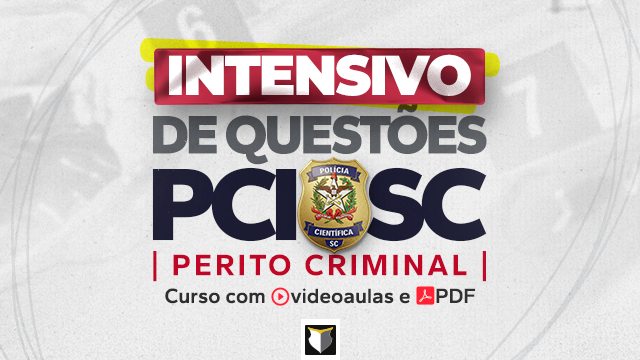 INTENSIVO | Perito Criminal da PCI-SC 