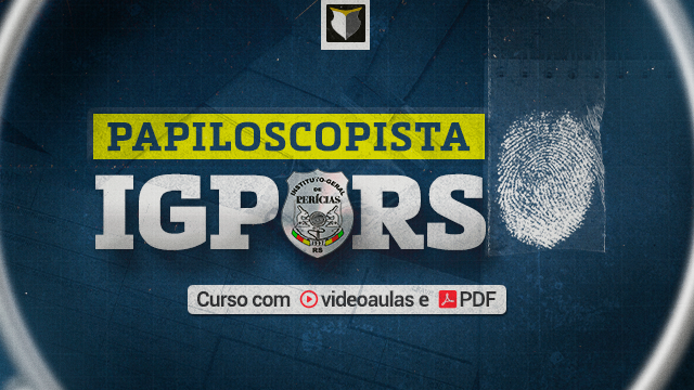 Curso para Papiloscopista do IGP-RS