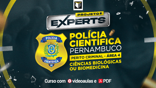 EXPERT | Perito Criminal de PE - área 04 (Biologia e Biomedicina)