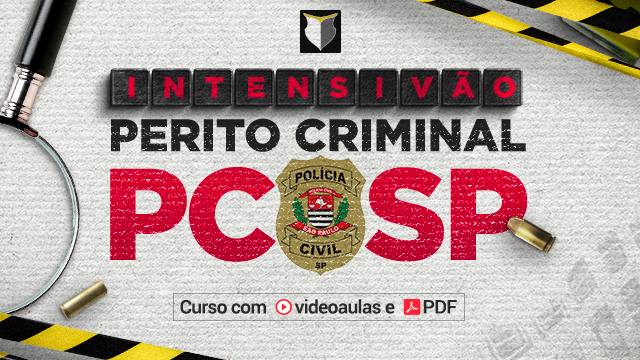 INTENSIVÃO | Perito Criminal da PC-SP